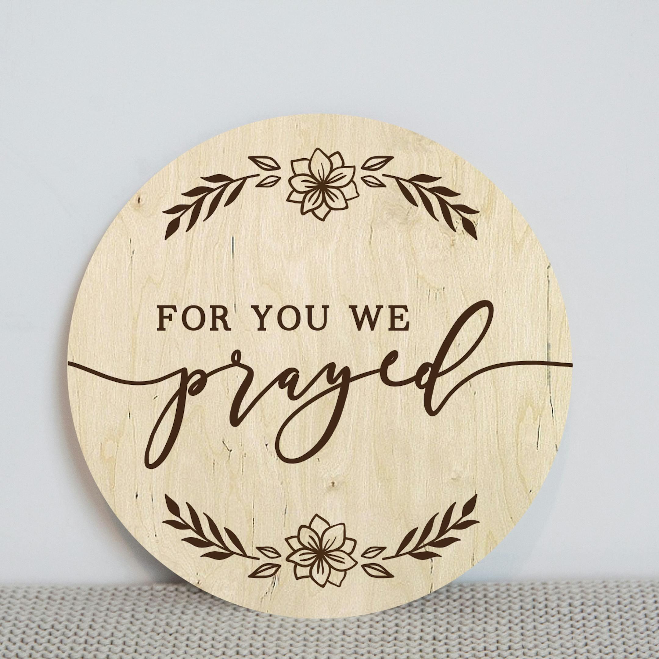 'For You We Prayed' Wooden Baby Milestone Disc - 1 Samuel 1:27 - Birch and Tides