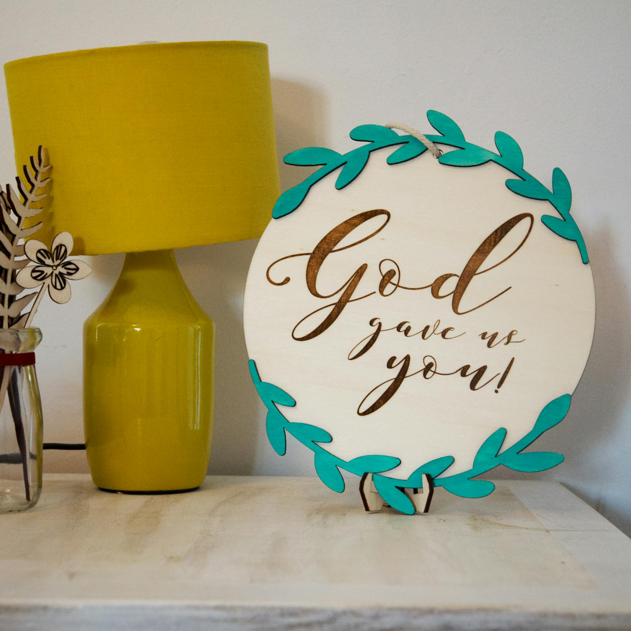 'God Gave Us You' Wooden Floral Sign - Birch and Tides