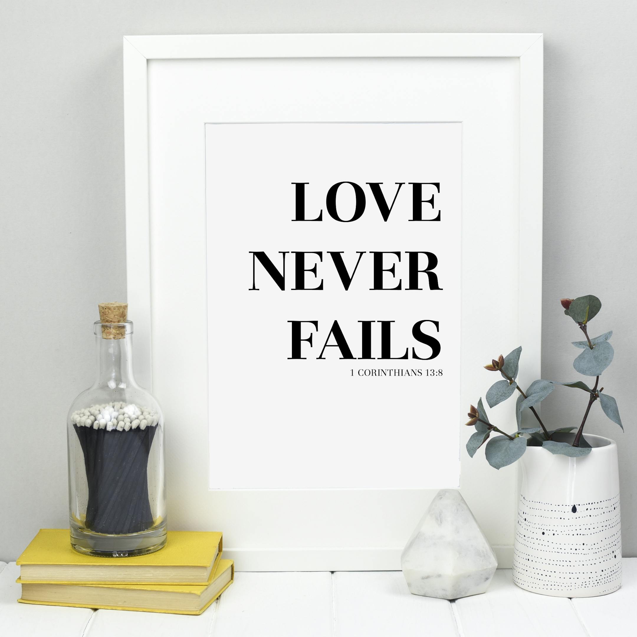Love Never Fails Bold Monochrome A4 Print Cheerfully Given Love Never Fails Bold Monochrome A4 Print Cheerfully Given