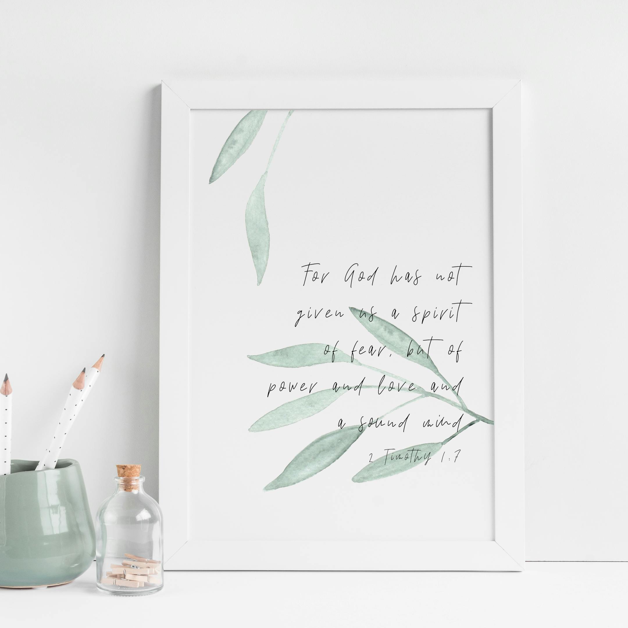 For God Has Not Given Us A Spirit Of Fear Botanical Print - 2 Timothy 1:7 - Christian Lettering Company