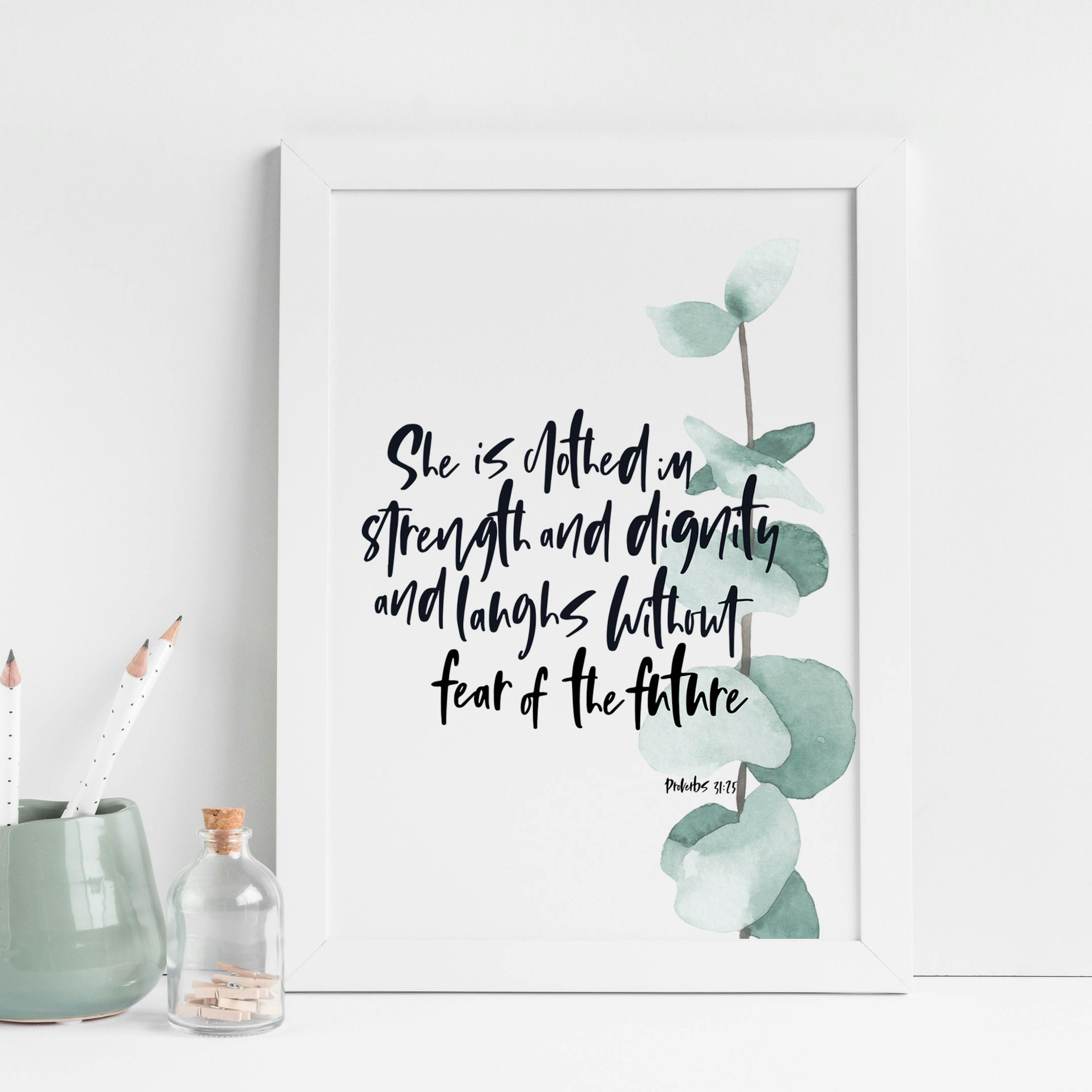 She Is Clothed In Strength And Dignity Botanical Print - Proverbs 31:25 - Christian Lettering Company
