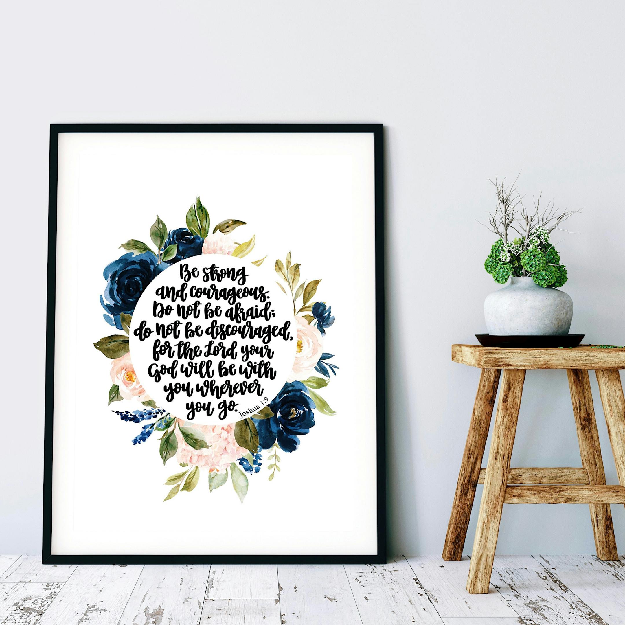 Floral Joshua 1:9 Print - Be Strong And Courageous - Izzy & Pop