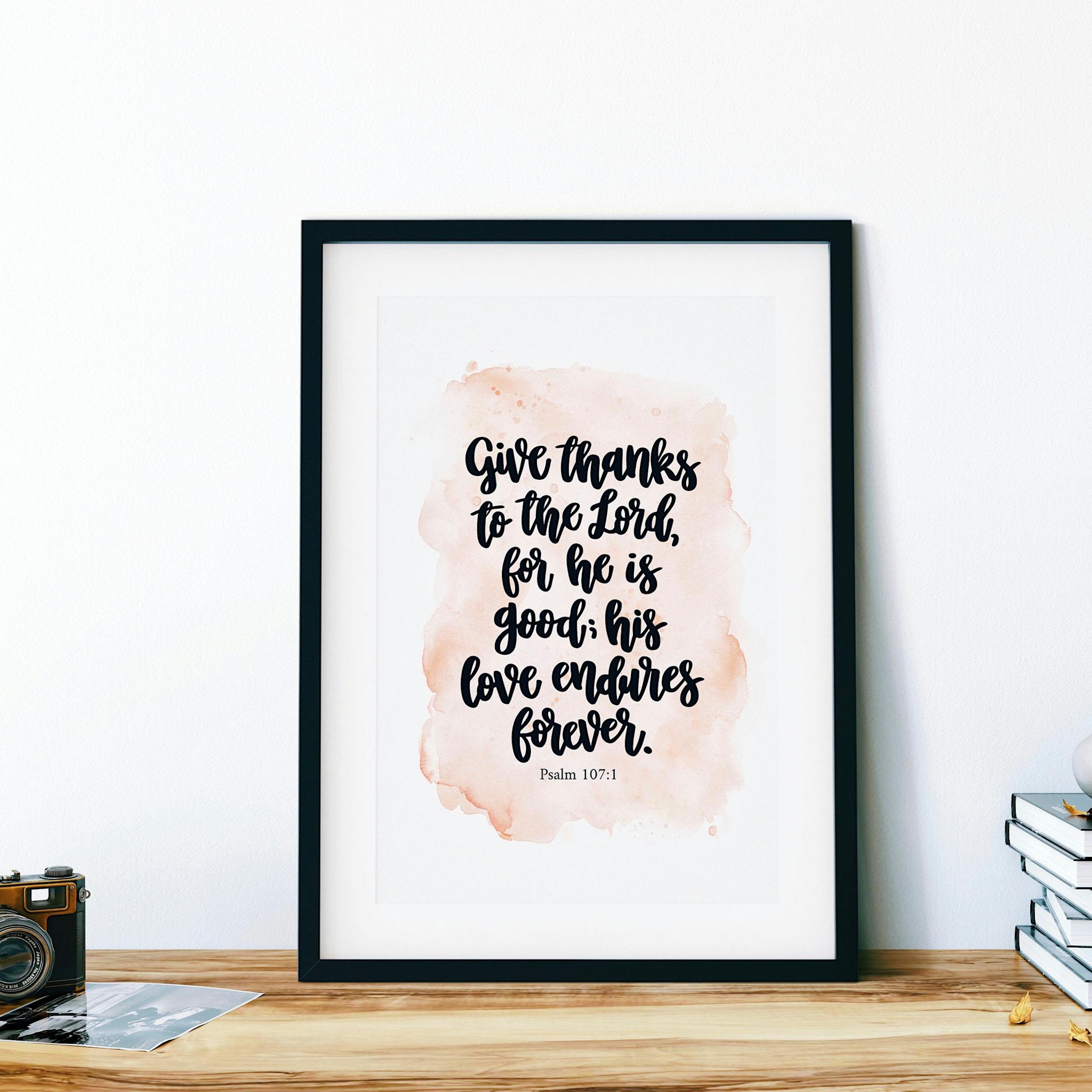Give Thanks Print - Psalm 107:1 - Izzy & Pop