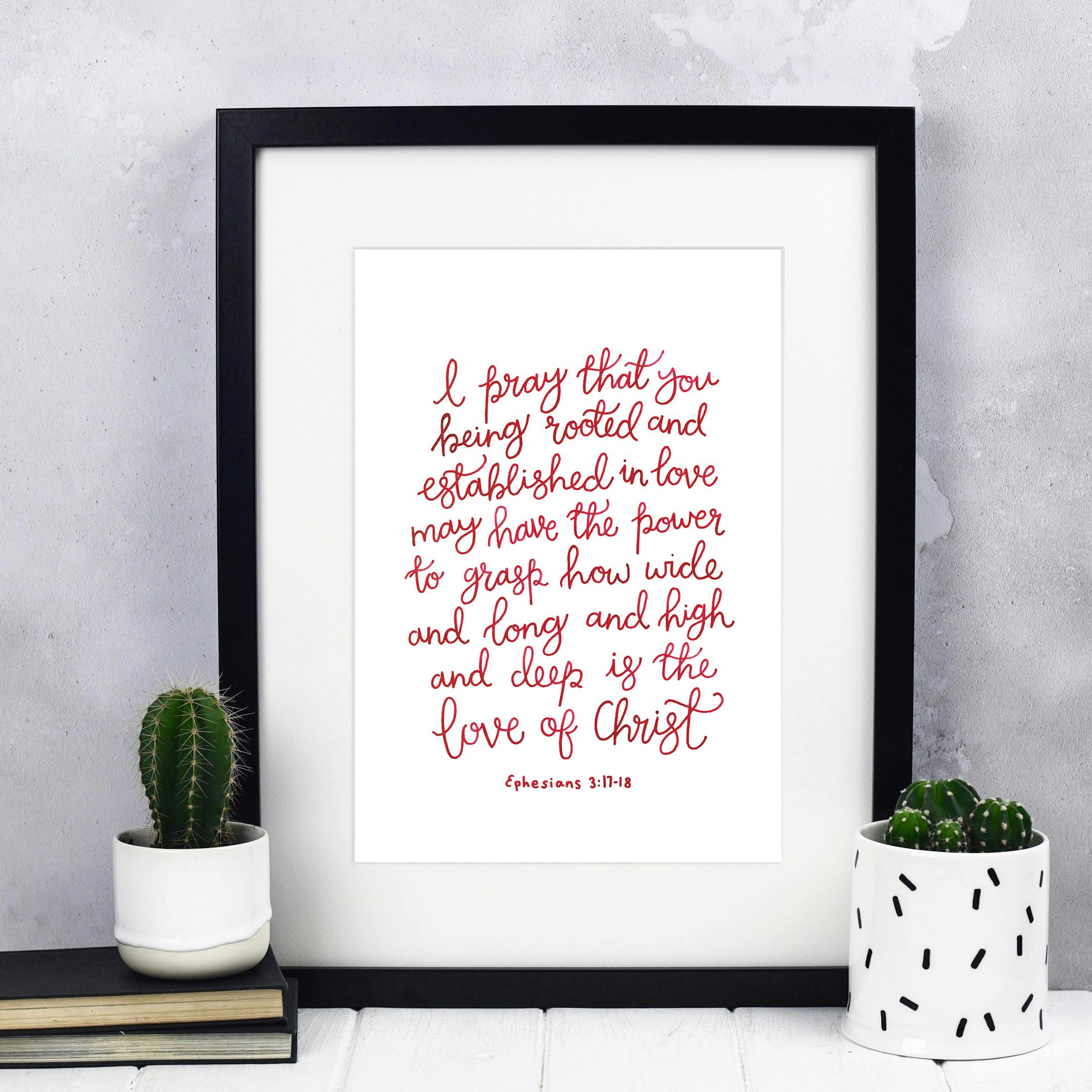 How Deep Is The Love Of Christ Print - Ephesians 3:17-18 - Izzy and Pop