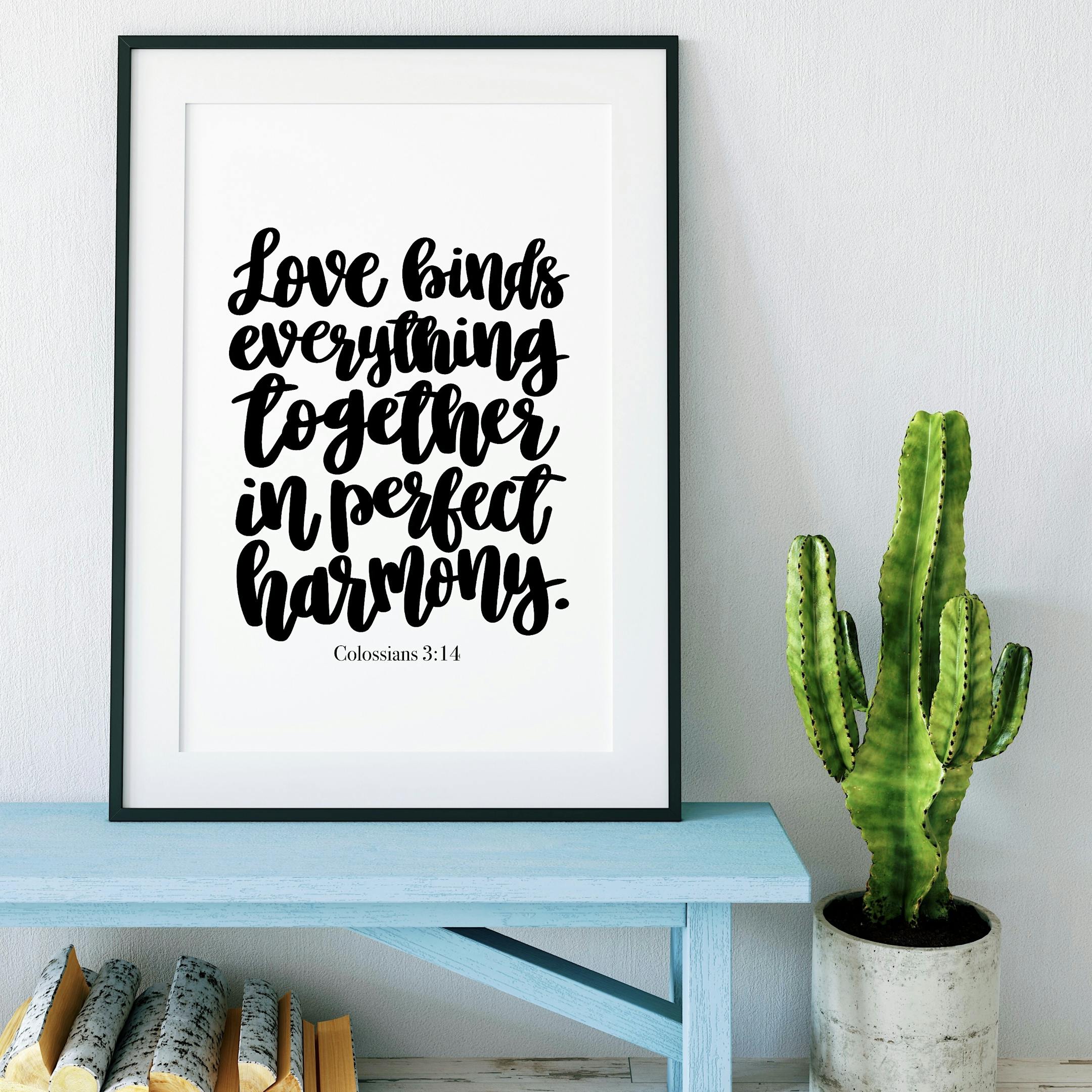 Love Binds Everything Together Print - Colossians 3:14 - Izzy and Pop