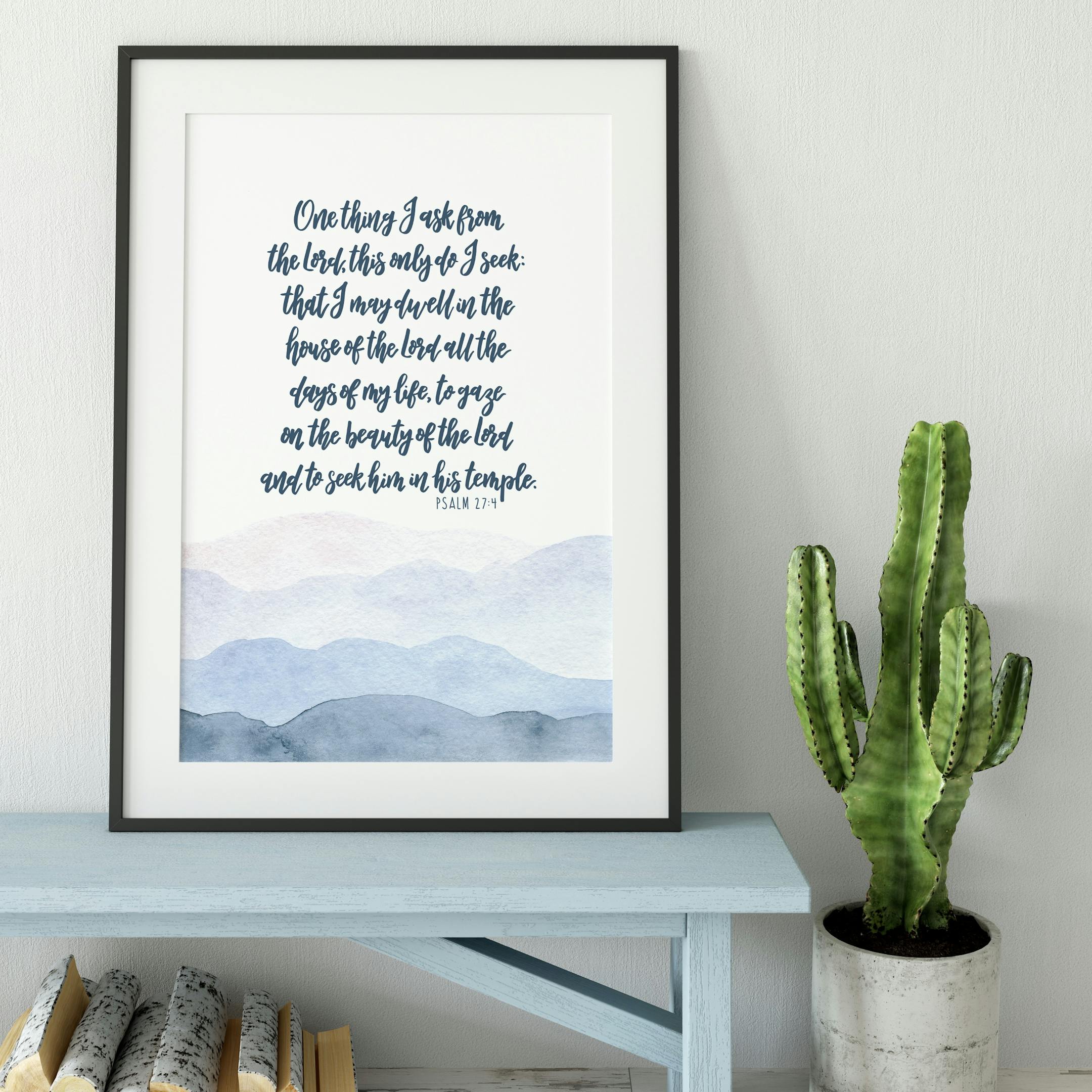 One Thing I Ask From The Lord Print - Psalm 27:4 - Izzy and Pop