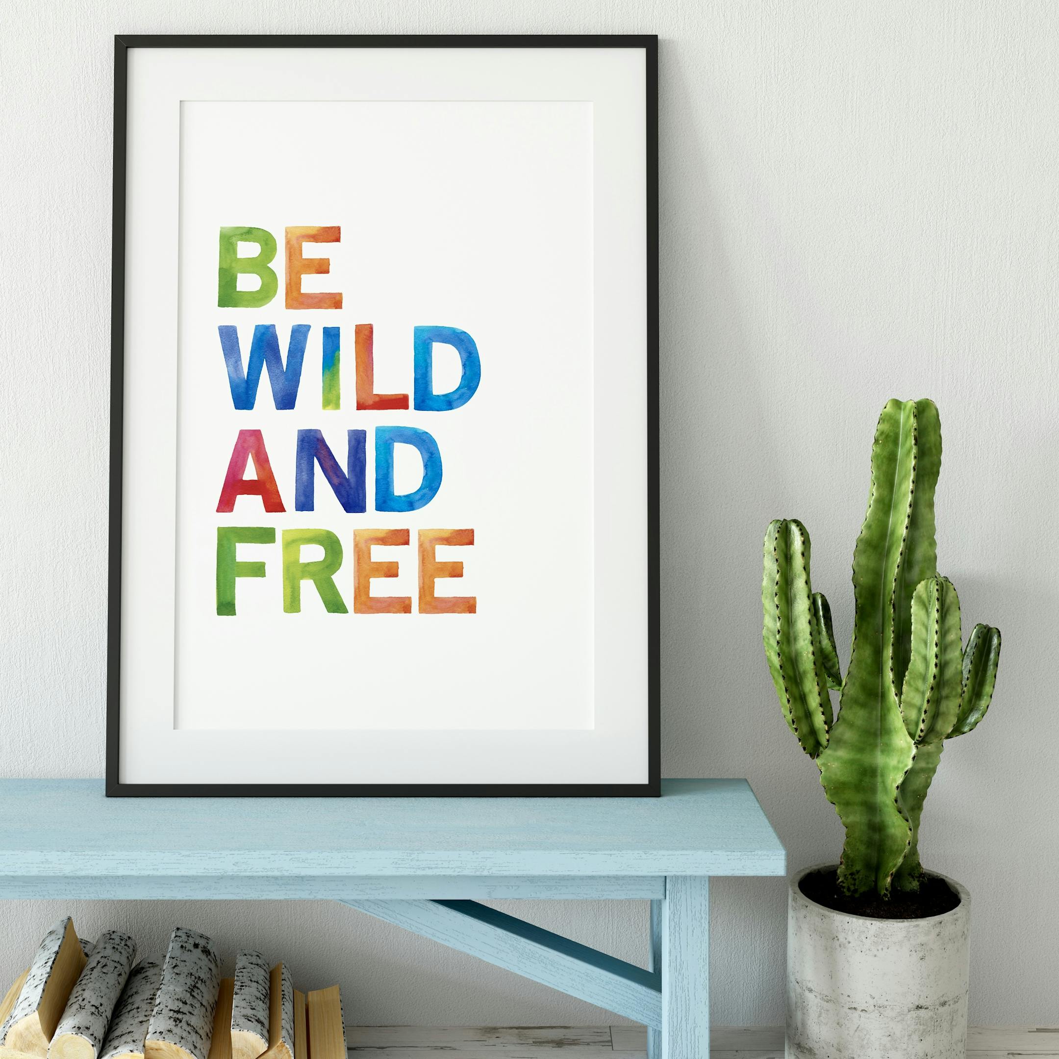 Rainbow Be Wild and Free Print - Izzy and Pop