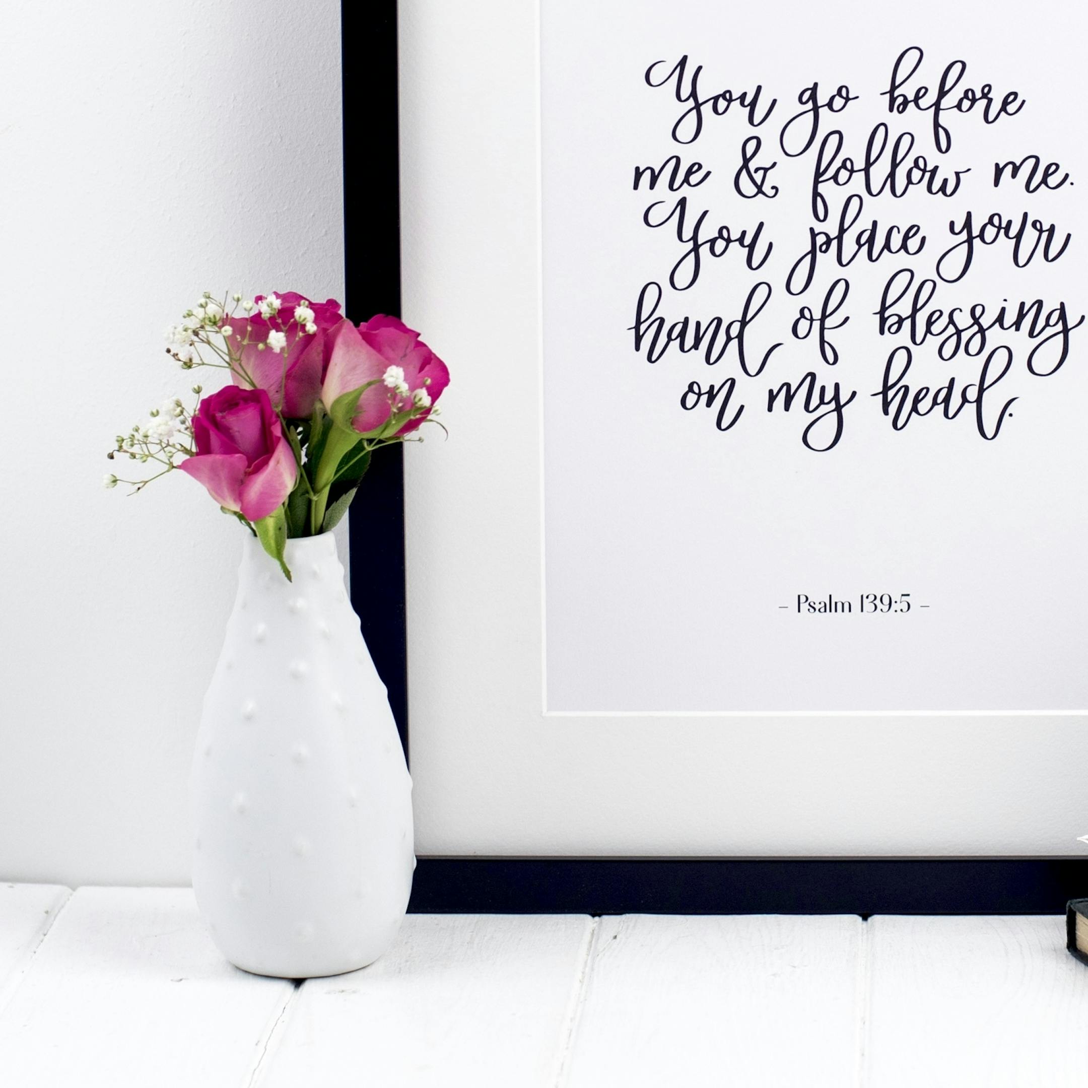 You Go Before Me - Psalm 139:5 Print - Izzy and Pop