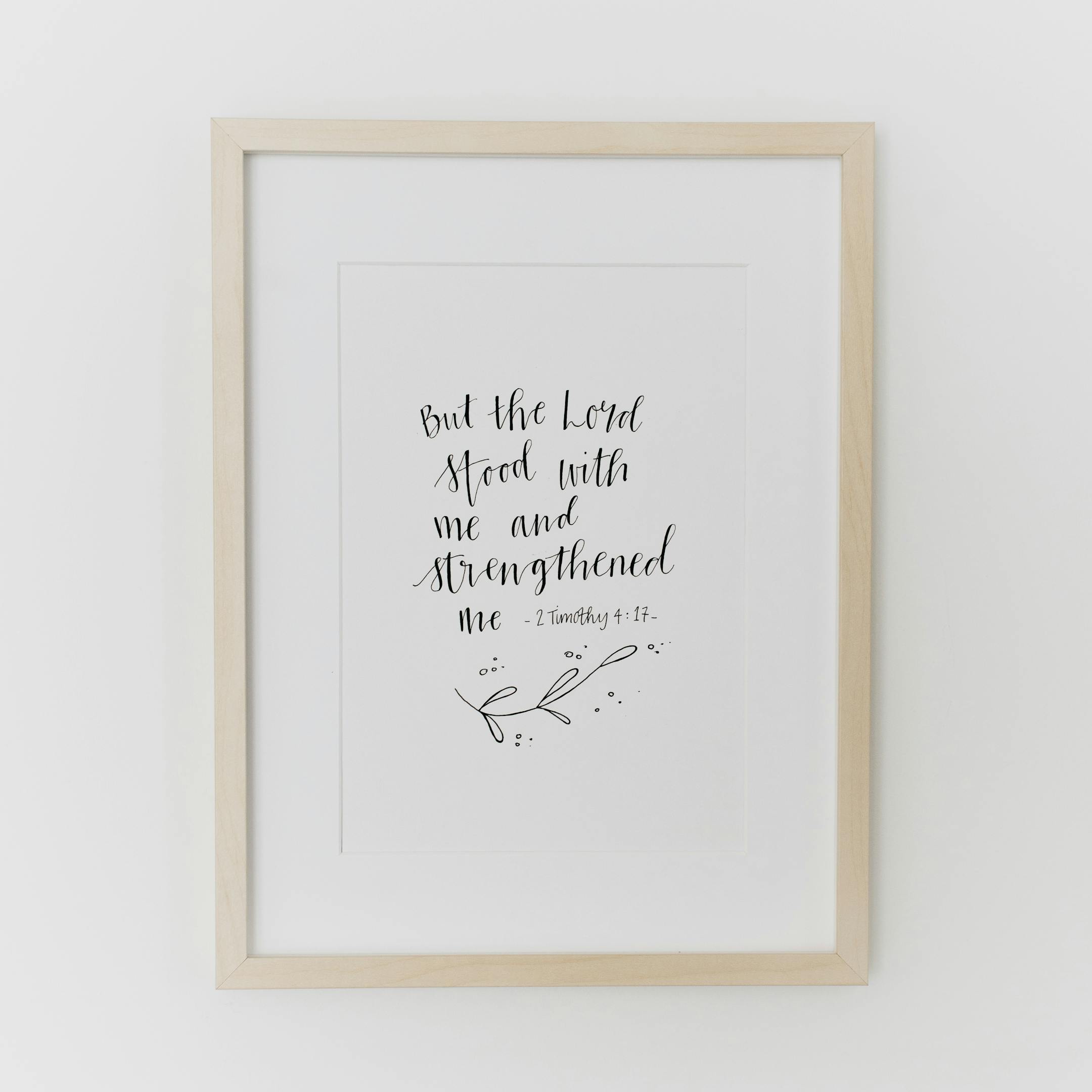 The Lord Stood With Me Calligraphy Print - 2 Timothy 4:17 - Kate Hanks Art