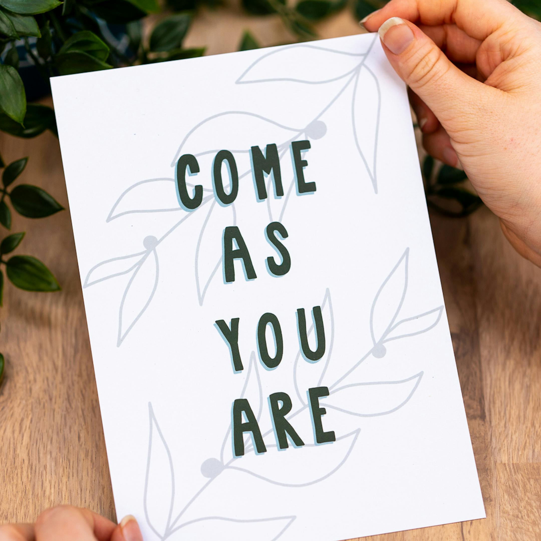 Come as you are in bold font with grey botanical details by Sarah Nolloth Illustrations at Cheerfully Given